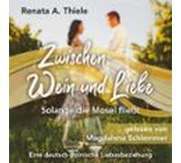 Zwischen Wein Und Liebe (audiolibro)