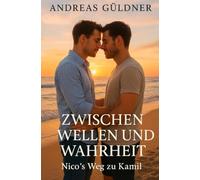 Zwischen Wellen und Wahrheit - Nico's Weg zu Kamil