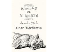Zwischen Wissenschaft und Mitgefühl entsteht die wahre Stärke einer Tierärztin.: 120 linierte Seiten für Studium, Praxis und tägliche Notizen