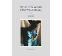 Zwischen Wurm Und Weltenall (ebook)