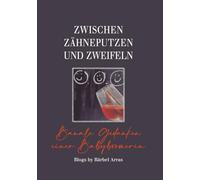 Zwischen Zähneputzen und Zweifeln: Banale Gedanken einer Babyboomerin