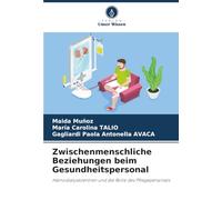 Zwischenmenschliche Beziehungen beim Gesundheitspersonal: Hämodialysezentren und die Rolle des Pflegepersonals