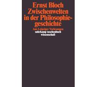 Zwischenwelten in der Philosophiegeschichte: Aus Leipziger Vorlesungen. (Werkausgabe, 12)