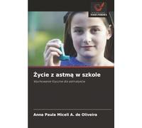 Życie z astmą w szkole: Wychowanie fizyczne dla astmatyków