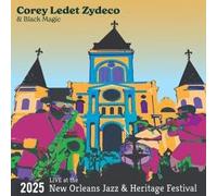 Zydeco, Corey Ledet / Black Magic - Live at The 2025 New Orleans Jazz & Heritage Festival