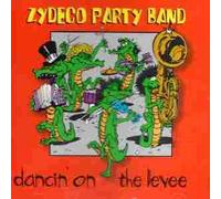 Zydeco Party Band - Dancin' on the Levee