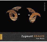 Zygmunt Krauze : Folk Music. Gasowski, Kord, Bywalec.