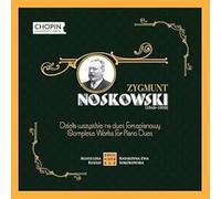 Zygmunt Noskowski: Complete Works for Piano Duet