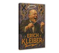 ZYGNBHL Póster de conductor Erich_Kleiber en lienzo para decoración del hogar, escuela, oficina, marco de 50,8 x 76,2 cm