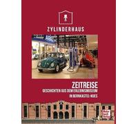 Zylinderhaus: Zeitreise. Geschichten aus dem Erlebnismuseum in Bernk (Tapa dura)