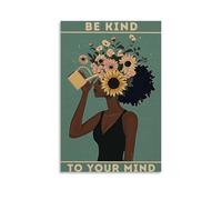 ZYNPCX Be Kind to Your Mind - Póster impermeable para sala de estar, pared, dormitorio, oficina en casa y preparación de regalos, regalos exquisitos para regalar a personas, 50 x 75 cm, estilo sin