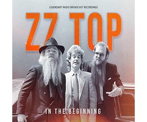 ZZ TOP - IN THE BEGINNING